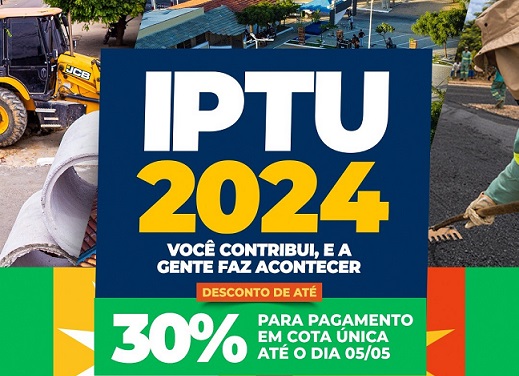 Contribuintes de Juazeiro podem pagar IPTU 2024 e garantir descontos de até 30%