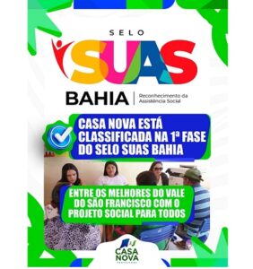 Casa Nova é destaque na 1ª Fase do Selo SUAS Bahia como referência em assistência social no Vale do São Francisco