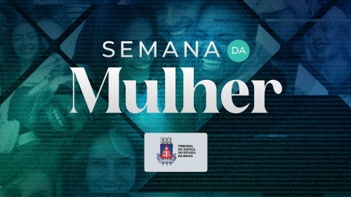 Semana da Mulher: TJBA oferece serviços de bem-estar e arrecadação de roupas para mulheres em situação de vulnerabilidade 