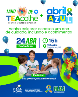 Gestão Anisio Viana celebra 1 ano do TEAcolhe com evento especial do Abril Azul em Casa Nova
