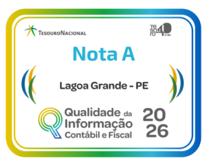 Nota máxima: Tesouro Nacional confirma avanço de Lagoa Grande em qualidade das informações contábeis e fiscais