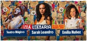 Teatro Mágico, Sarah Leandro e Emília Nuñez integrarão ‘Juá Literária’ 2026
