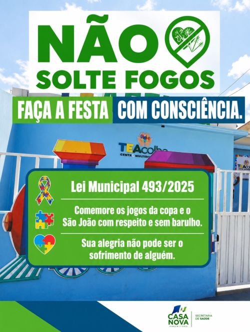 Casa Nova reforça proteção aos autistas com Lei Municipal que proíbe fogos com barulho e amplia políticas de inclusão