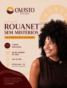 Últimas vagas: workshop em Petrolina vai ensinar como captar recursos pela Lei Rouanet e viabilizar projetos culturais