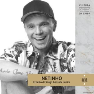 Morre na Bahia o cantor e compositor, Netinho